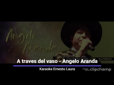 Angelo Aranda ‐ A traves del vaso - Karaoke