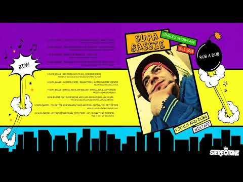 Supa Bassie - The Road Is Tuff /Dub Troubles -  The Road is Dub (Singles Showcase Mixtape)