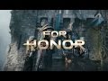 For Honor - World Premiere Trailer - E3 2015 [UK]