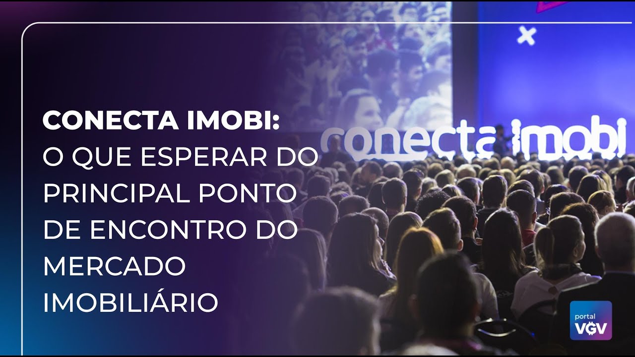 Conecta Imobi 204: principal ponto de encontro do mercado imobiliário