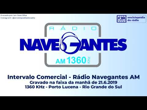 Intervalo Comercial (21.6.2019) - Rádio Navegantes 1360 KHz - Porto Lucena - RS