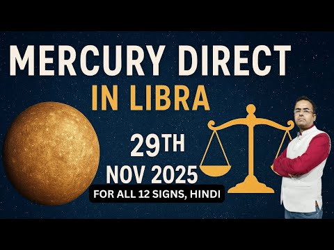 BIG RELIEF Coming! Mercury Direct in Libra (29 Nov 2025) - Full Horoscope