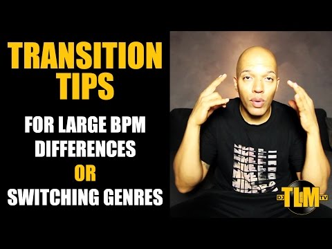 Transition tips for large bpm difference or switching genres