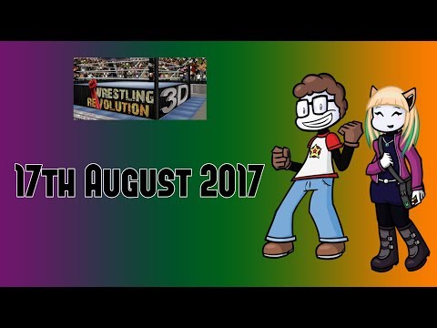 Nerd³'s A level Results Day Stream - Wrestling Revolution 3D - 17th August 2017 - Featuring Rebecca