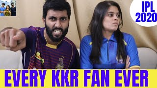 Every KKR Fan Ever - IPL 2020 - Kolkata Knight Riders