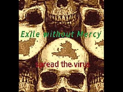 Exile without Mercy - Spread the Virus
