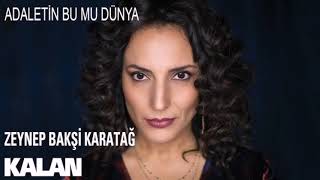 Adaletin Bu mu Dünya - Zeynep Bakşi Karatağ (Çukur Dizi Şarkısı)