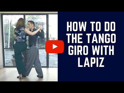 Tango Turns: How To Do The Giro With Lapiz (steps for leaders & followers)
