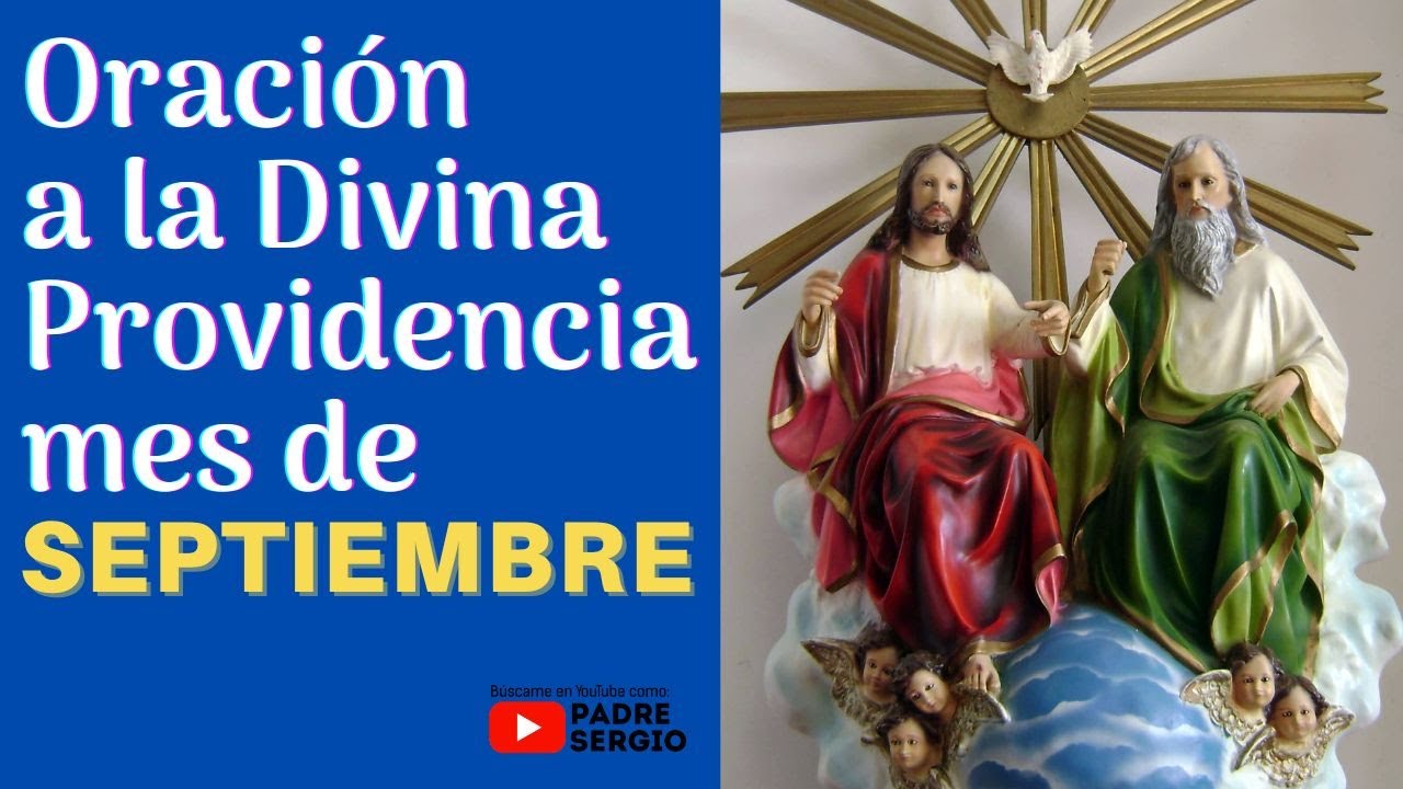 Oración a la Divina Providencia mes de SEPTIEMBRE