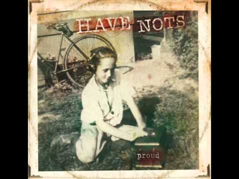 Have Nots (Proud 2011) - 10 Jackson Dawn