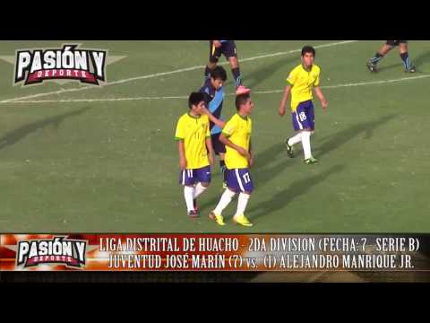JUVENTUD JOSÉ MARÍN (7) vs. (1) ALEJANDRO MANRIQUE JR. (FECHA. 7 - SERIE B) 2DA DIVISIÓN HUACHO 2016