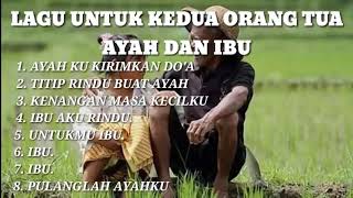 Download lagu DI JAMIN NANGIS...!!! Lagu Untuk Ayah Dan Ibu | Pilihan Terbaik mp3