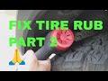 Part 2 How To Fix Your Tire Rub Issues HEAT GUN Toyota Tacoma Or Any Other Offroad Truck Suv