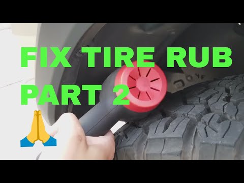 Part 2  - How to Fix your Tire Rub Issues HEAT GUN ! Toyota Tacoma or any other offroad truck / suv