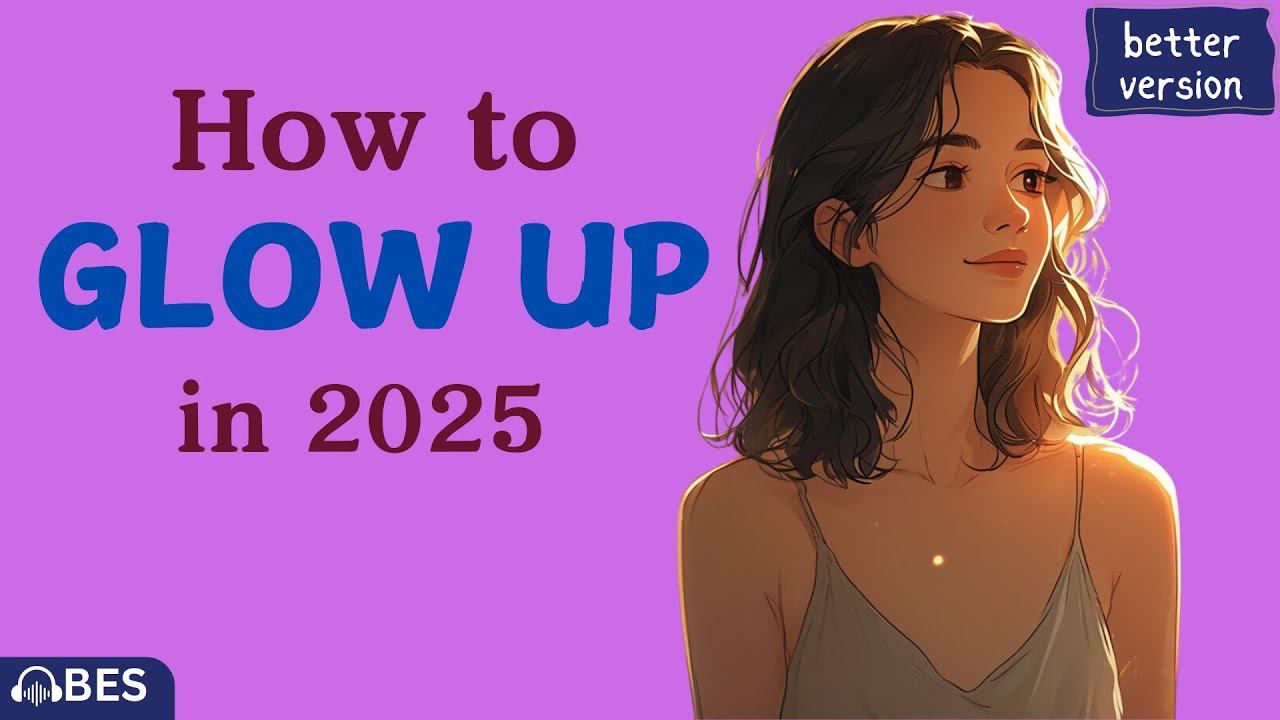 How to GLOW UP in 2025: 💸 The 10 CHEAPEST and MOST EFFECTIVE ways | 📚 Improve your English
