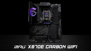 MSI MPG X870E CARBON WIFI - Perform in Style