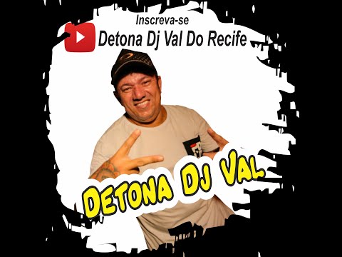 Detona Dj Val Banda Lapada