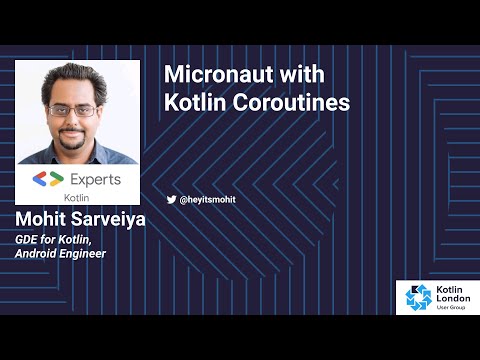 Mohit Sarveiya - Micronaut with Kotlin Coroutines