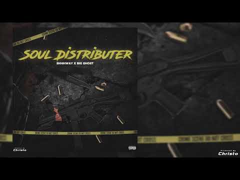 Shway X Big Ghost - Soul Distributor (Audio)