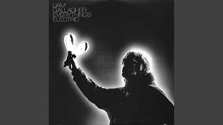 Musik-Video-Miniaturansicht zu Everything's Electric Songtext von Liam Gallagher