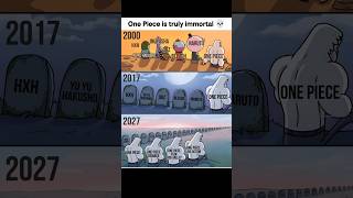 One Piece is truly immortal 💀 #onepiece #dbz #naruto