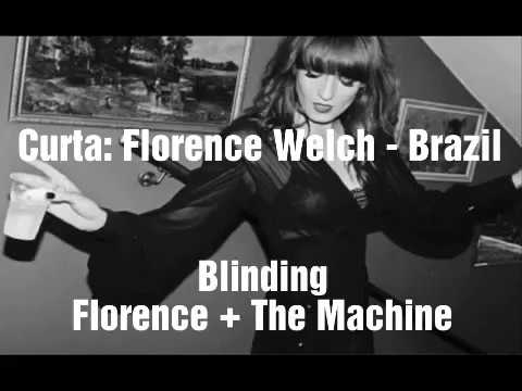 Blinding - Florence and the machine