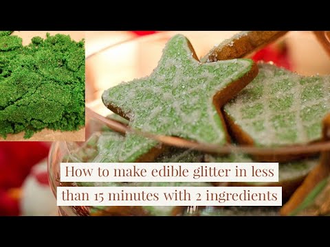 Edible glitter with 2 Ingredients!