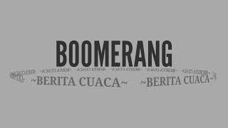 Download lagu BOOMERANG - BERITA CUACA (HQ) mp3