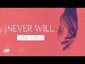 Never Will