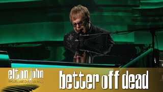 Elton John LIVE 4K - Better Off Dead (The Million Dollar Piano, Las Vegas) | 2012