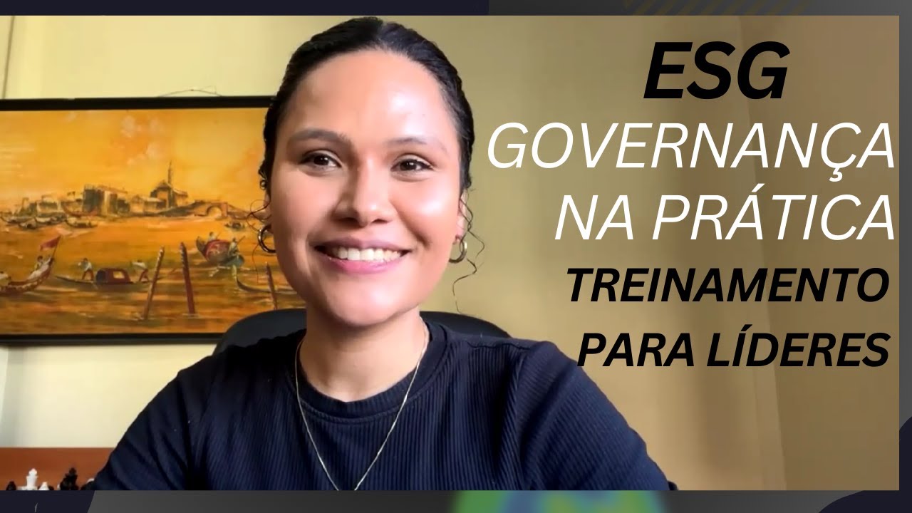 ESG - Governança Estratégica na prática para líderes