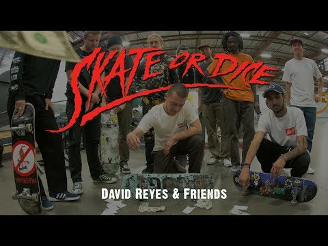 David Reyes Birthday Edition - Skate Or Dice!