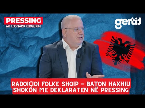 Radoiçiqi folke shqip - Baton Haxhiu shokon me deklaraten në Pressing | Pressing