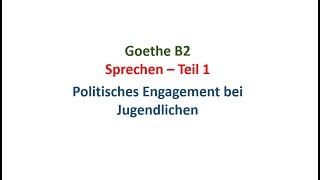 Politisches Engagement jüngerer Menschen I Goethe B2 Präsentation I Teil 1 I Prüfungsvorbereitung