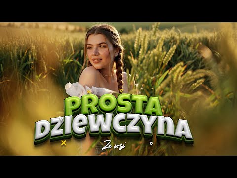 Denis - Prosta Dziewczyna ze Wsi (Official Video) Ambitne Disco Polo