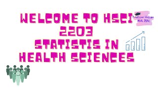 Welcome to HSCI 2203 Statistics for the Health sciences