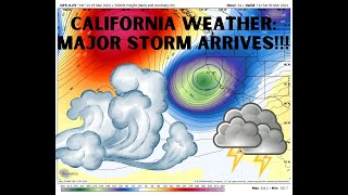 California Weather: Storm Arrives, Here we Go!