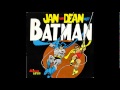 Jan And Dean Meet Batman Part Two Comedy Routines