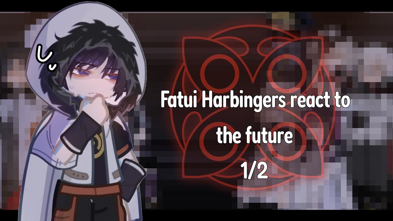 |2x| Fatui Harbingers react to their future | 1/2 | Genshin Impact | GCRV |