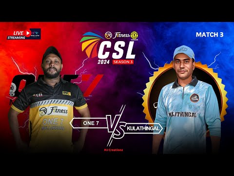 CSL 2024: Match 3 - One 7 🆚 Kulathingal | Live Cricket Action 🚀📺