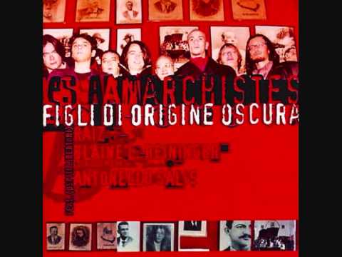 les anarchistes - o gorizia tu sia maledetta