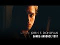 The Death and Life of John F. Donovan - International Trailer