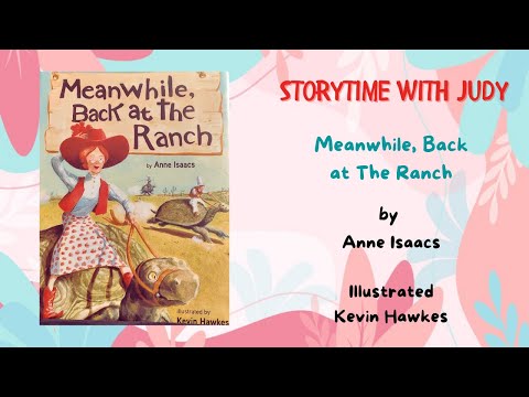 READ ALOUD Children's Book - Meanwhile Back at the Ranch