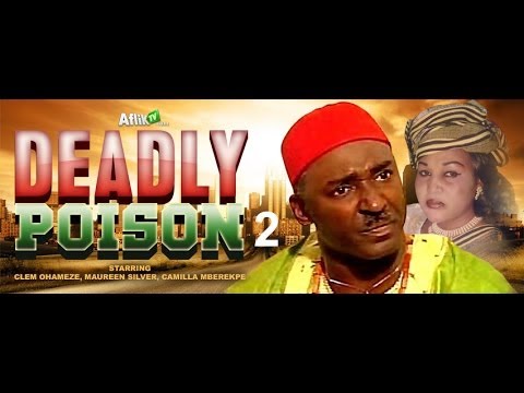 Deadly Poison 2|Nollywood African Movies
