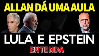 🔥Mais uma AULA de Allan do Santos : LULA E O CASO EPST3IN