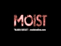MOIST – "Black Roses" 