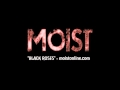 MOIST – "Black Roses" 