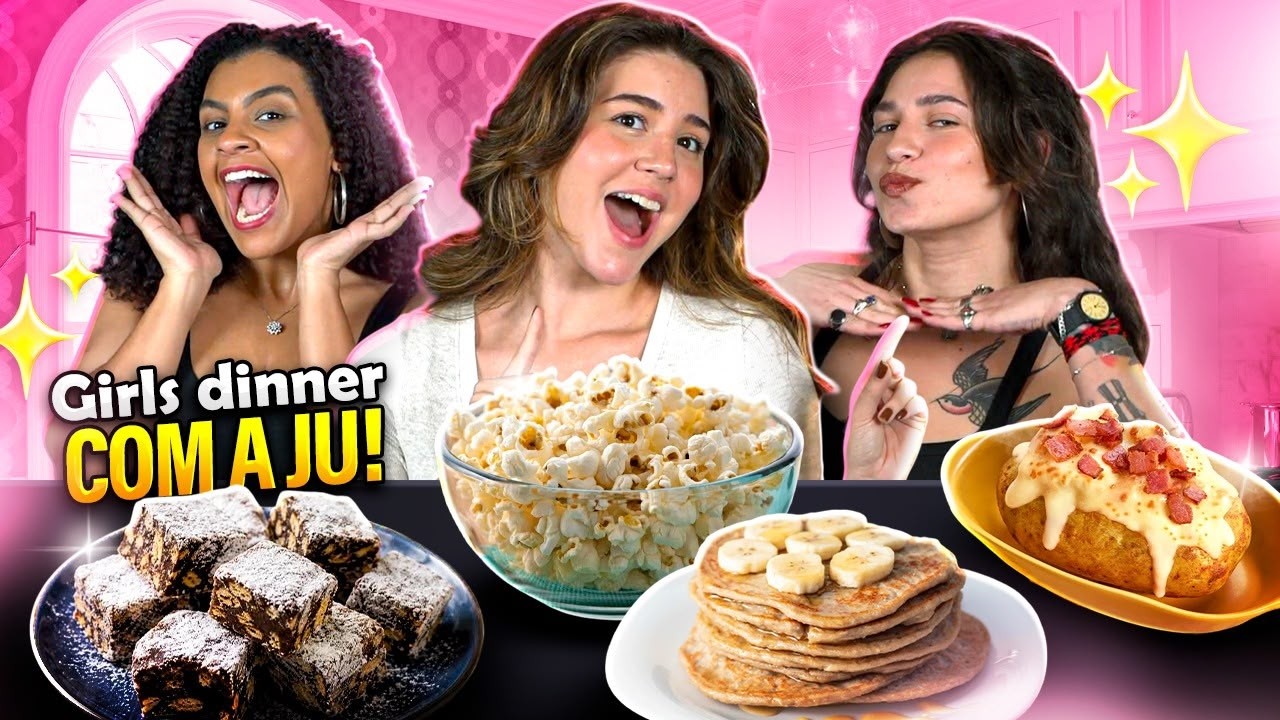 JU COZINHOU GIRLS DINNER COM AS MENINAS DA NETOLAB