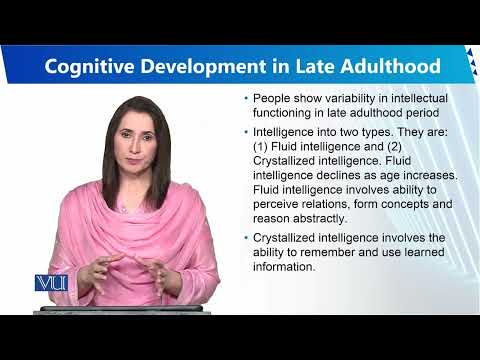 Cognitive Development in Late Adulthood | Human Development and Learning | EDU302 Topic034