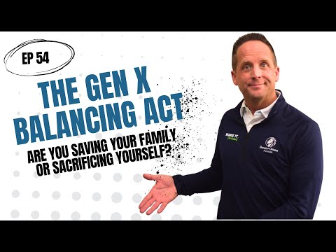 The Gen X Balancing Act: Are You Saving Your Family or Sacrificing Yourself?
